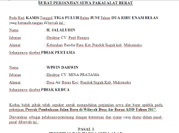 Surat perjanjian sewa pakai alat berat pada hari rabu tanggal 9 januari 2013 yang bertanda tanggan di bawah ini : Surat Perjanjian Sewa Pakai Alat Berat Semua Surat