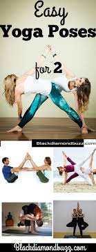 Easy Yoga Poses For Two People Challenge Partner Friends And Lovers Yoga Fitness Health Yogapo Yoga Poses For Two Two People Yoga Poses Easy Yoga Poses