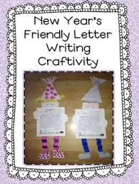 2020 New Year S Friendly Letter Writing Craftivity Friendly Letter Writing Friendly Letter Letter Writing Activities