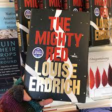 New book club alert! Karen at Waves of Superior Spa in Tofte is leading a  new book club. Discuss The Mighty Red by Louise Erdrich and meet fellow  readers. Saturday Nov 23