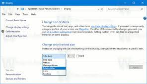 In older versions like windows 7, the control panel included. Change Text Size In Windows 10