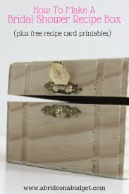 It's also traditionally an opportunity for guests to give her gifts to help sometimes work colleagues opt to throw a separate shower organized at the office; How To Make A Bridal Shower Recipe Box Plus Free Recipe Card Printables A Bride On A Budget