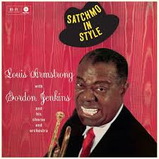 Satchmo in Style by Louis Armstrong