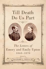 Till death do us part. Till Death Do Us Part The Letters Of Emory And Emily Upton 1868 1870 Paperback Folio Books