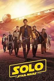 Solo A Star Wars Story 2018 War Stories Star Wars Live Tv Show