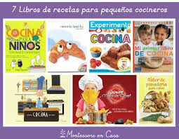 Si te gusta cocinar y sorprender a tus invitados esta es tu web de referencia. 7 Libros De Recetas Para Pequenos Cocineros Montessori En Casa