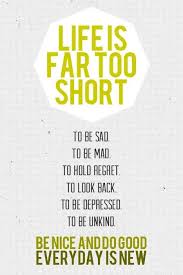 Life Is Too Short Life Quotes Inspirational Quotes Inspirational Words