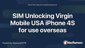 In most cases (depending on your original iphone carrier), any iphone model (2g, 3g, 3gs, 4, 4s, 5, 5c, 5s, 6, 6 plus) is supported. Sim Unlocking Virgin Mobile Usa Iphone 4s For Use Overseas Macrumors Forums