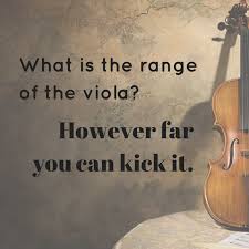 Viola The Joke Of The Orchestra Viola Jokes Music Jokes Viola Music