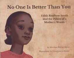 Caroline Arnold Art and Books: EDITH RENFROW SMITH, the First Black Woman  to Graduate from Grinnell College—and still inspiring everyone she meets!