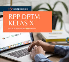 Pekerjaan dasar teknik mesin (pdtm), pdtm menjadi ilmu dasar yang dapat dipelajari oleh siswa teknik pemesinan secara langsung. Rpp 1 Lembar Dasar Perancangan Teknik Mesin Kelas X