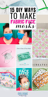 How to make a face mask easy at home. 15 Easy To Make Fabric Face Masks Our Home Made Easy