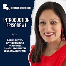 Introducing Louisiana Unfiltered • Unfiltered with Kiran
