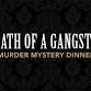 Death of a Gangster: Murder Mystery Dinner event image