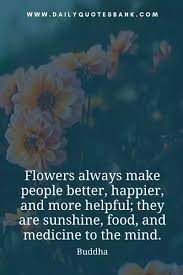 Flower Quotes About Love Happiness Life Wisdom Philosophy