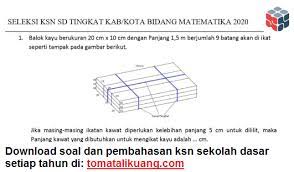 Pembahasan contoh soal olimpiade matematika sd marfuah, s.si., m.t email protected berikut merupakan pembahasan beberapa contoh soal olimpiade matematika tingkat sd. Soal Kunci Jawaban Osk Ksn K Matematika Sd 2020 Pdf Tingkat Kabupaten Kota