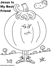 Pumpkin Coloring Page For Sunday School Kids Jesus Is My Best Friend Jpg 1019 1319 Sunday School Kids Sunday School Coloring Pages School Coloring Pages