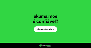 Akuma.moe é confiável? Akuma é segura? | Site Confiável