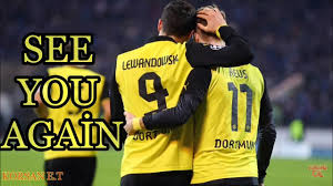 Marco Reus Robert Lewandowski See You Again Youtube