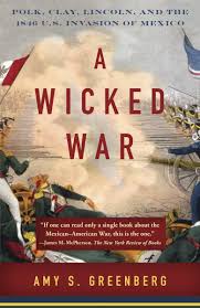 It's a bucket list item for every el tri & usmnt fan. Amazon Fr A Wicked War Polk Clay Lincoln And The 1846 U S Invasion Of Mexico Greenberg Amy S Livres