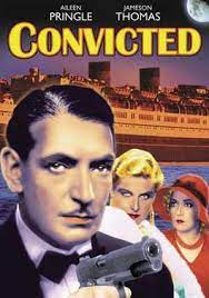 Convicted is a 1950 american crime film noir directed by henry levin and starring glenn ford and broderick crawford. Convicted 1931 Film Wikipedia