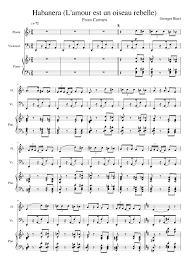 L'un parle bien, l'autre se tait : Habanera Lamour Est Un Oiseau Rebelle Sheet Music For Piano Flute Cello Mixed Trio Musescore Com