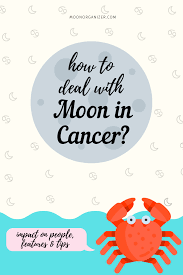 Your sun sign represents the person you show to the world. Moon In Cancer How To Use It And How It Affects People