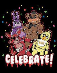 However, it happens most often on night 1 and rarely on night 3. Five Nights At Freddy S Celebrate Poster By Fnaftees Five Nights At Freddy S Five Night Fnaf Drawings