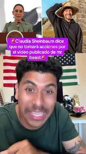 Claudia Sheinbaum no sancionará a Mr. Beast en México