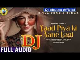 Yaad Piya Ki Aane Lagi Dj Remix Song Asmaa Mein Jaise Badal Mix Song Dj Bhulan Youtube Dj Remix Songs Dj Remix Dj