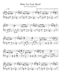 Magic affair — make your mind up 05:40. Make Up Your Mind Sheet Music For Piano Solo Musescore Com