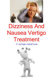 I Have Vertigo All The Time Vertigo Relief Vertigo Causes Vertigo Treatment