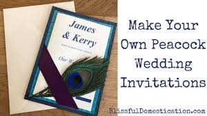 Or some sort of spreadsheet, so you can easily compile their addresses and information together on a single column or row. Make Your Own Peacock Wedding Invitations Blissful Domestication
