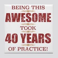 49.) if there is one thing that's great about turning 40, it's this: Funny Quotes Turning 40 Manny Quote