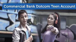 Written by robert bester, consumer finance expert robert has been a writer for six years, specialising in consumer finance and the uk lending market. Commercial Bank Dotcom Teen Account Youtube