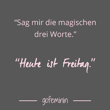 Spruch Des Tages Die Besten Sprüche Von Zitat Freitag