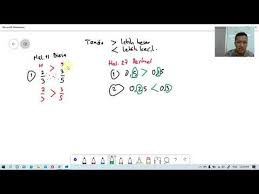 Sekarang, karena pecahan campuran sudah diubah, kamu bisa menentukan bilangan yang lebih besar. Menentukan Tanda Lebih Besar Atau Lebih Kecil Youtube