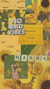 Happy No Bad Vibes Yellow Green Aesthetic Mood Board Background Wallpaper Estetika Pastel Kolase Estetika Wallpaper Estetika
