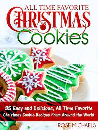 We've rounded up some of our favorite ideas and there's something for everyone. All Time Favorite Christmas Cookies 35 Easy And Delicious All Time Favorite Christmas Cookie Recipes From Around The World Kindle Edition By Michaels Rose Cookbooks Food Wine Kindle Ebooks Amazon Com