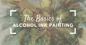 The Basics of Alcohol Ink Painting