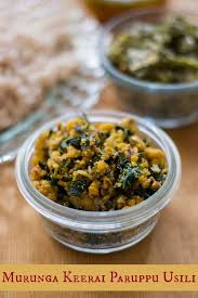 Murungai Keerai Paruppu Usili Recipe Murungai Keerai Lentil Fry Recipe Recipe Lentil Dishes Vegan Lentil Recipes Vegetarian Dishes