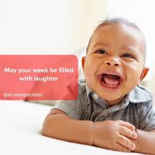 May this week be filled with laughter for you and your family. Amen.