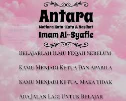 Kata kata mutiara imam syafie berkaitan kehidupan. Kata Hikmah Imam Syafie Cikimm Com