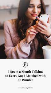 How can i contact you on mail? I Spent A Month Talking To Every Match I Had On Bumble The Everygirl
