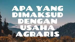 Maybe you would like to learn more about one of these? Apa Yang Dimaksud Dengan Usaha Agraris Mojokbisnis Com