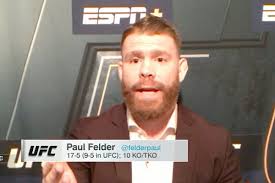 Paul felder is ducking you ok mate and i just made love to shania twain in a space rocket. Paul Felder Explains Why He S Picking Justin Gaethje To Defeat Tony Ferguson At Ufc 249