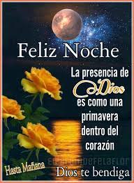 Dios te de una noche tranquila, buenas noches. La Presencia De Dios Es Como Una Primavera Dentro Del Corazon Buenas Noches Frases Mensajes De Buenas Noches Imagenes De Feliz Noche