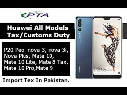 Samsung is famous brand and galaxy s10 is already leaked but now plus variant is also starting to appear with some cool features which includes a trendy triple lens which we have already seen in mid range series of this brand and. Huawei All Models Tax Customs Duty In Pakistan 2019 Ø³Ù„Ø·Ù†Ø© Ø¹Ù…Ø§Ù† Vlip Lv