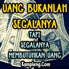 Apakah orang yang lantas mendewakan uang? Kata Kata Sedih Gak Punya Uang Cikimm Com