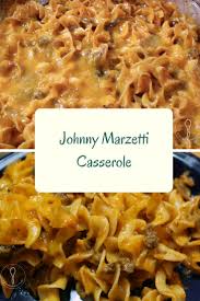 Johnny Marzetti Casserole Recipes Pasta Dishes Beef Recipes